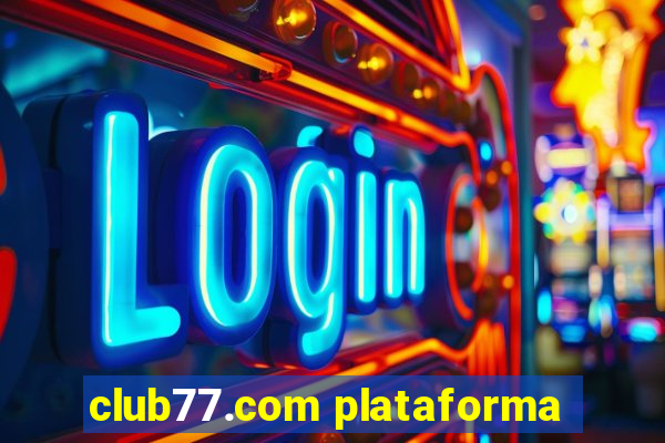 club77.com plataforma